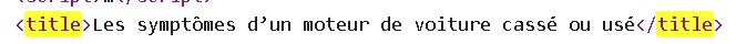 Balise title : tout ce qu'il faut savoir pour bien la rédiger 8 Extrait HTML du titre title