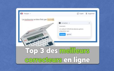 Blog 40 Top 3 correcteurs d’orthographe gratuits : Scribens, Reverso et ?…