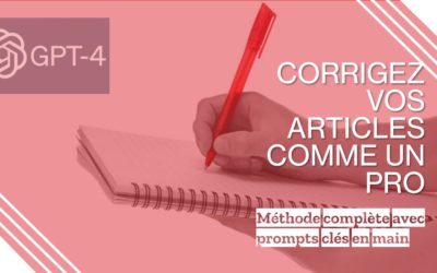Blog 34 Corrigez vos articles à la perfection avec cette séquence de 6 prompts