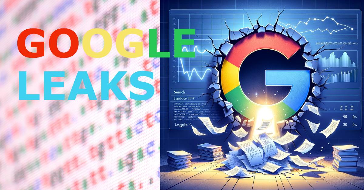 Google Leaks : infos à retenir