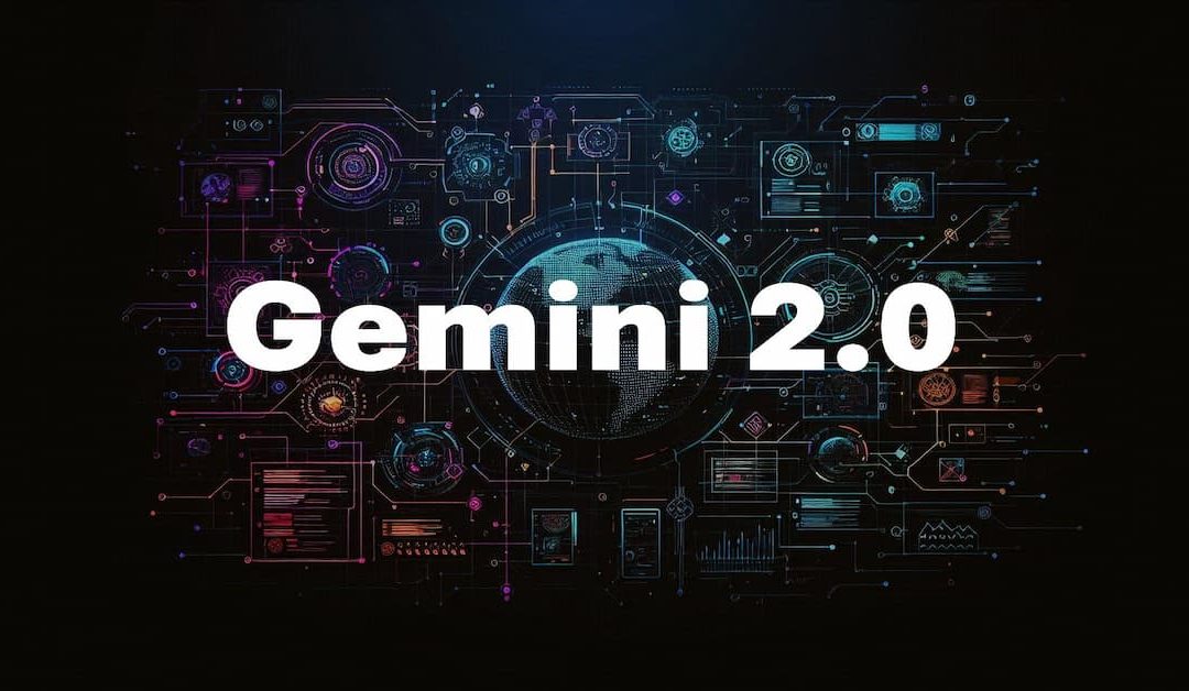 Gemini 2.0 : l’agentivité de l&rsquo;IA au service des professionnels du contenu