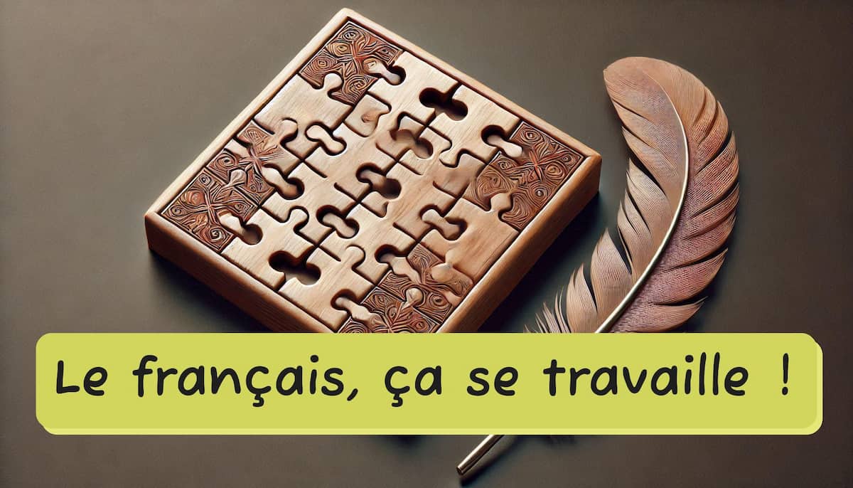 Travaillez votre français pour un français sans faute !