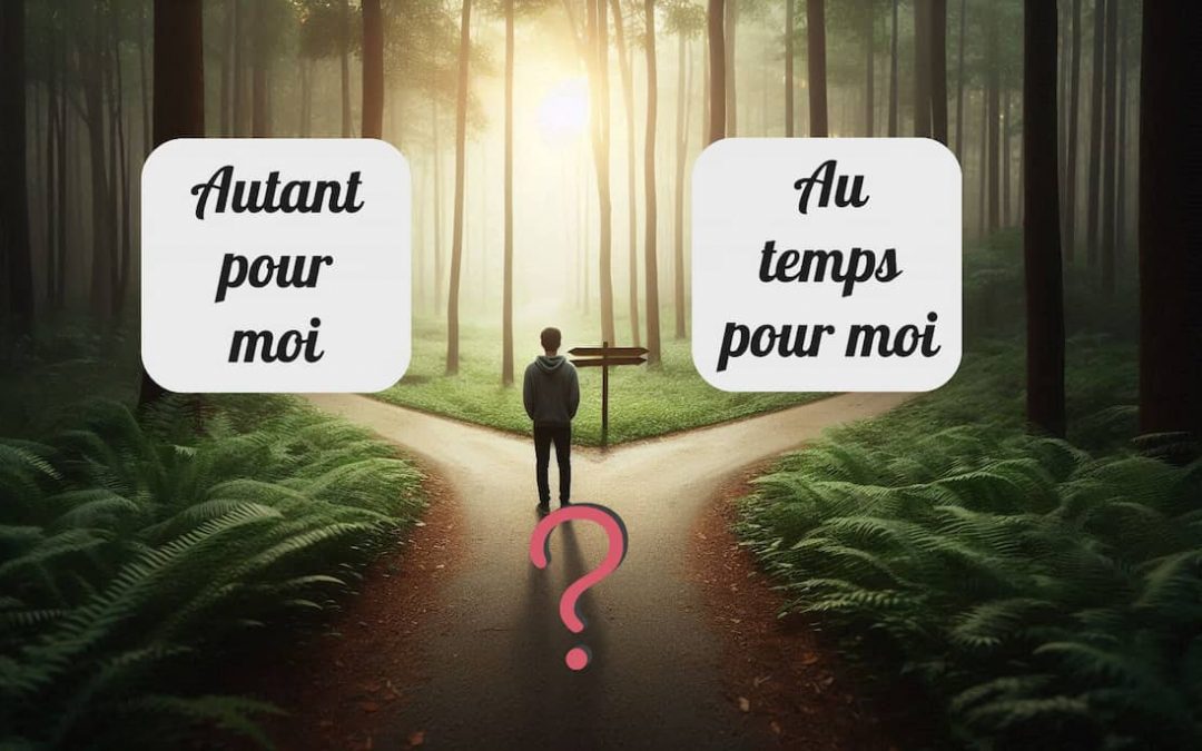 « Autant pour moi » ou « Au temps pour moi » : lequel est juste ?